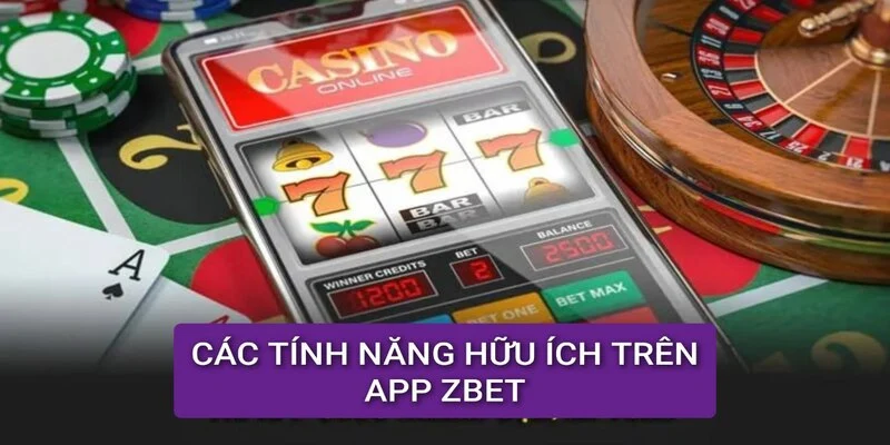 cac-tinh-nang-huu-ich-cua-app-z-bet