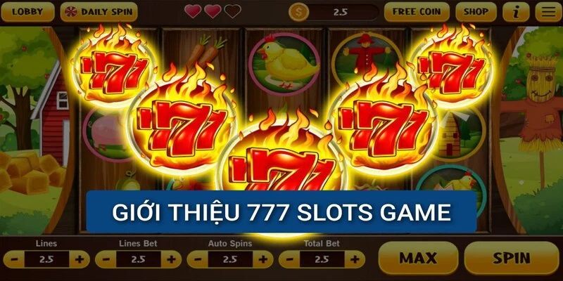 gioi-thieu-777-slots-casino