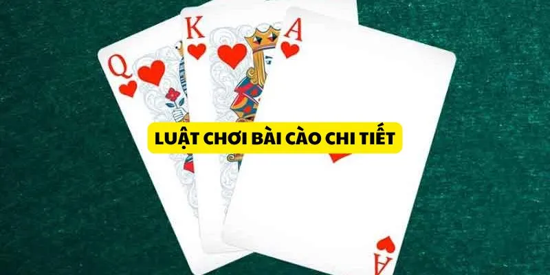 luat-choi-bai-cao-chi-tiet