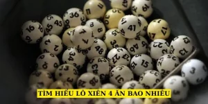 tim-hieu-lo-xien-4-an-bao-nhieu